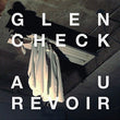 Glen Check Au Revoir EP